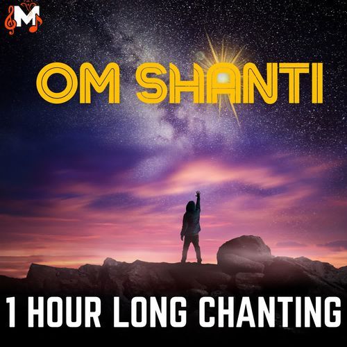 Om Shanti 1 Hour Long Chanting