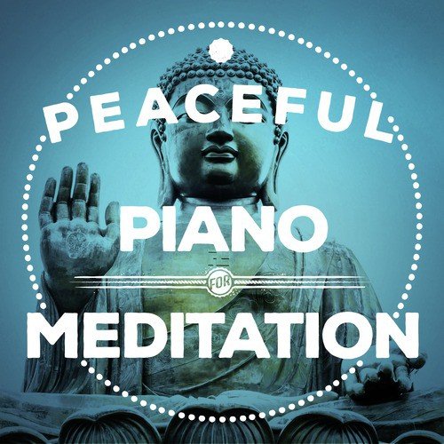 Peaceful Piano for Meditation