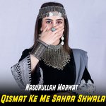 Qismat Ke Me Sahra Shwala