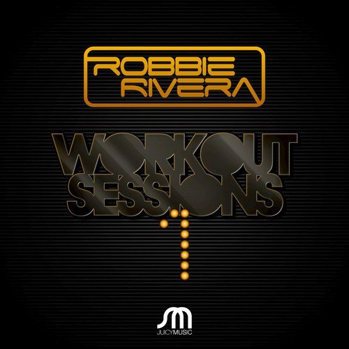 Robbie Riviera Presents: Workout Sessions