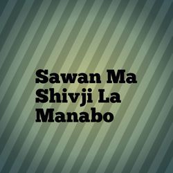 Sawan Ma Shivji La Manabo-KVxdcxlgRAU