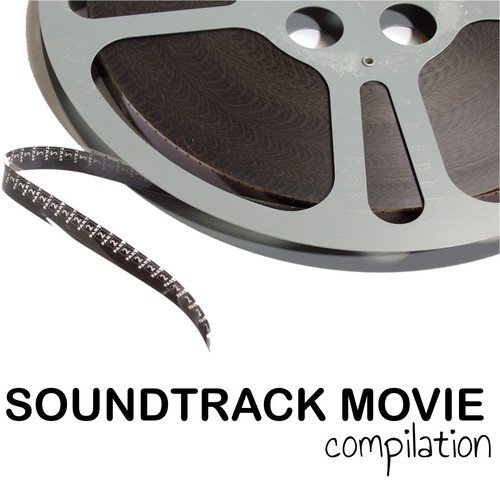 Soundtrack Movie Compilation (The Most Beautiful Soundtracks)