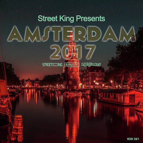 Street King Presents Amsterdam 2017