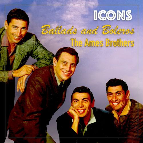 The Ames Brothers sing Ballads and Boleros