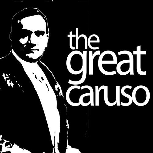 Core Ngrato Song Download from The Great Caruso Italy s