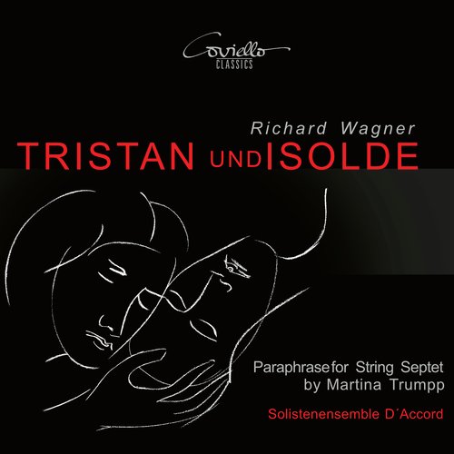 Tristan und Isolde, WWV 90: XX, Schalmei - Tristans Version (Paraphrase for String Septet by Martina Trumpp) cover art