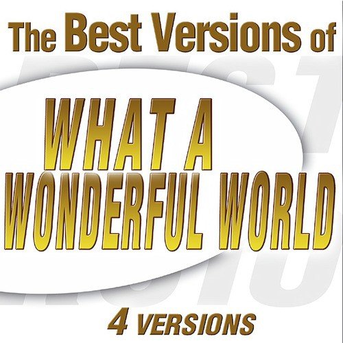 What A Wonderful World - Louis Armstrong Version