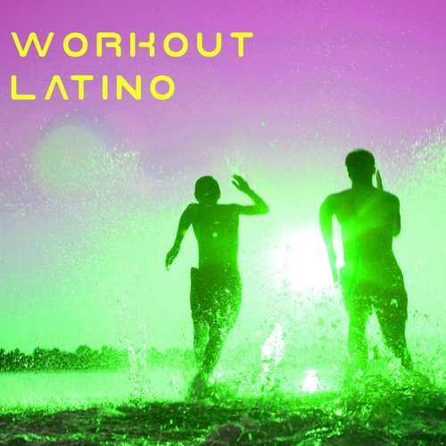 Workout Latino - Ibiza Fitness Work Out Music