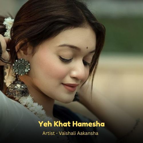 Yeh Khat Hamesha