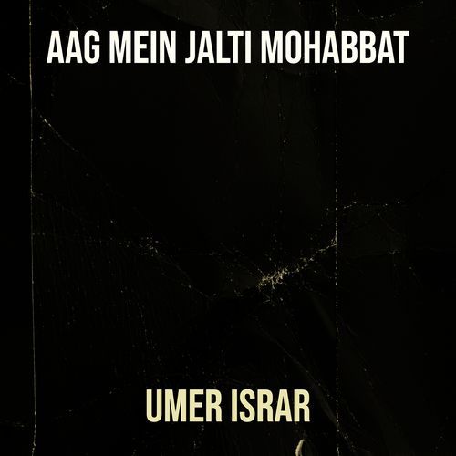 Aag Mein Jalti Mohabbat