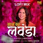 Aaj Ka Lawanda (Lofi Mix)
