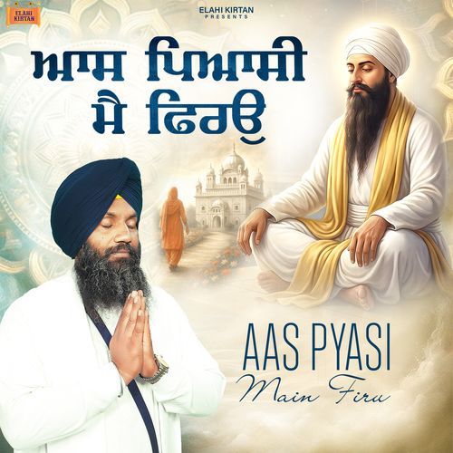 Aas Pyasi Main Firu