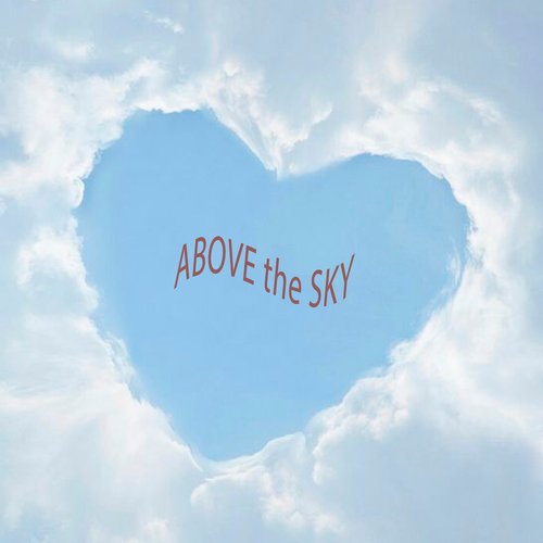 Above the Sky