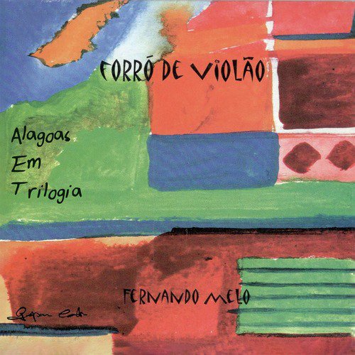 Alagoas Em Trilogia: Forró de Violão