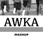 Awka Meshup