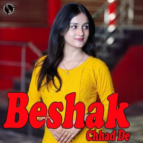 Beshak Chhad De