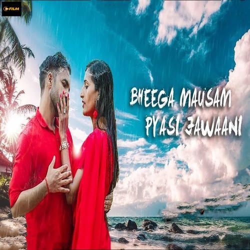 Bheega Mausam Pyasi Jawaani