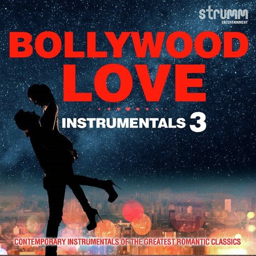 Bollywood Love Instrumentals 3