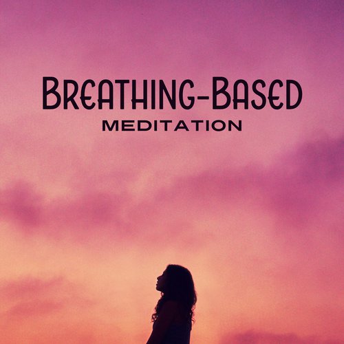 Breathing-Based Meditation