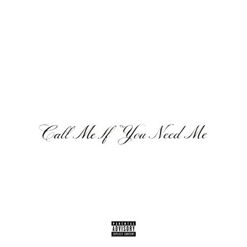 CALL ME IF YOU NEED ME cover art