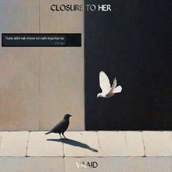 Closure To Her