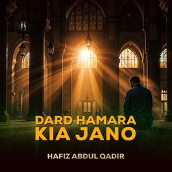 Dard Hamara Kia Jano