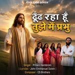 Dhundh Raha Hun Tujhe Main Prabhu