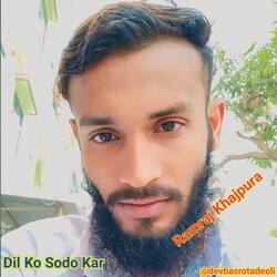 Dil Ko Sodo Kar-Fi8,XSNzZHw