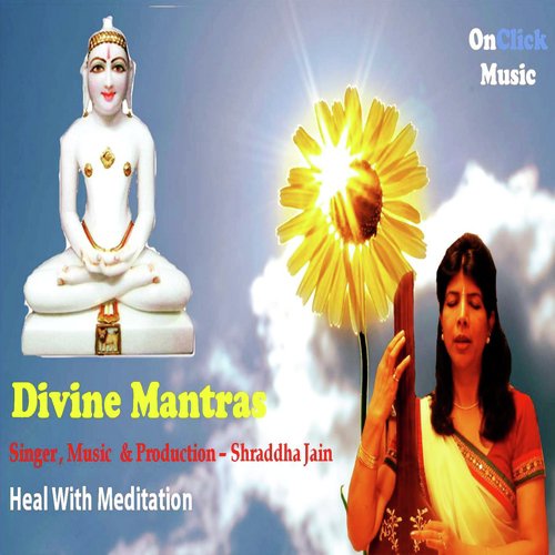 Divine Mantras - Heal with Meditation (Chanting 108 Times)