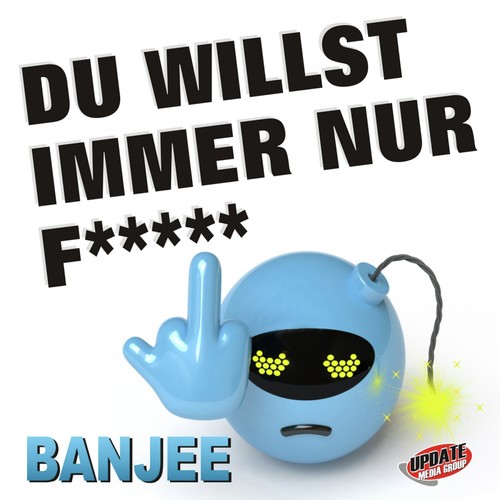 Du willst immer nur f*****