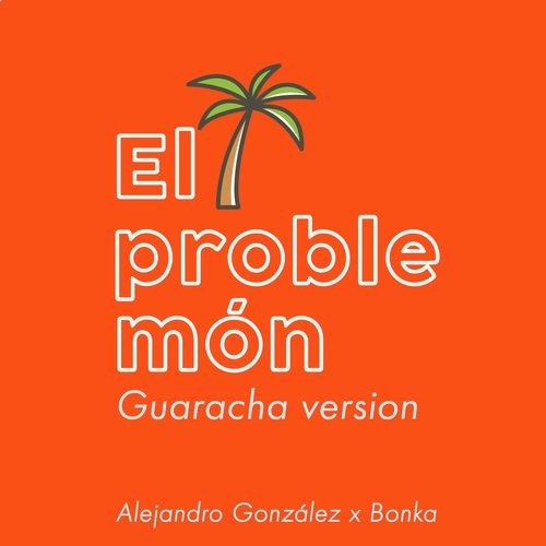 El Problemón (Guaracha Version)_poster_image