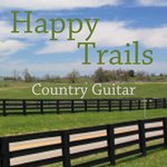 Happy Trails - Country Guitar
