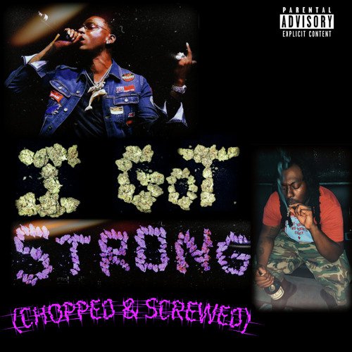 I Got Strong (Chopped &amp; Screwed)_poster_image