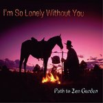 I'm so Lonely Without You