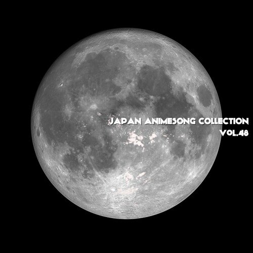 JAPAN ANIMESONG COLLECTION VOL. 48 [アニソン ジャパン]_poster_image