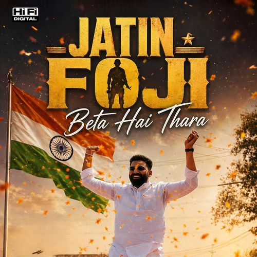 Jatin Foji Beta Hai Thara