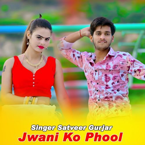 Jwani Ko Phool