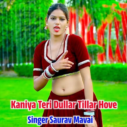 Kaniya Teri Dullar Tillar Hove