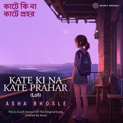 Kate Ki Na Kate Prahar (Lofi)-KikgQjUDXEQ