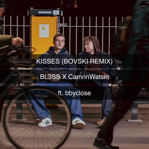 Kisses (feat. bbyclose) (BOVSKI Remix)_poster_image