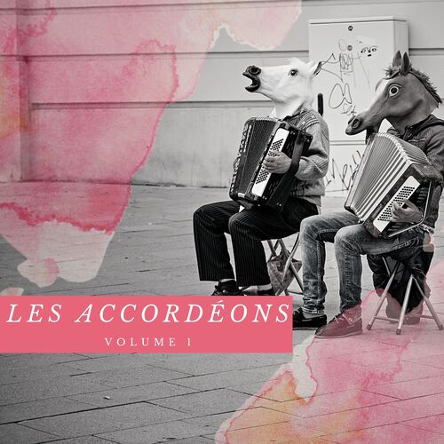 Les Accordéons - Vol. 1