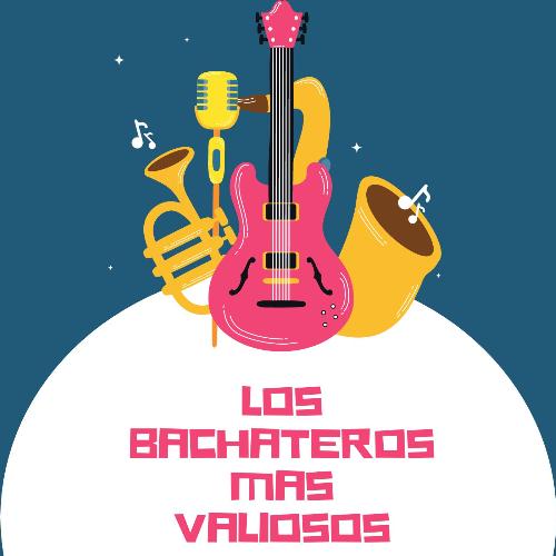 Los Bachateros Mas Valiosos_poster_image