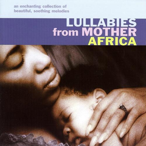 Lullabies From Mother Africa