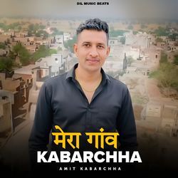 Mera Gaav Kabarchha