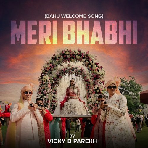 Meri Bhabhi (Bahu Welcome Song) (Wedding Song)