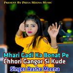 Mhari Gadi Ka Bonat Pe Chhori Gangor Si Kude