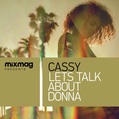 Mixmag Presents: Let's Talk About Donna