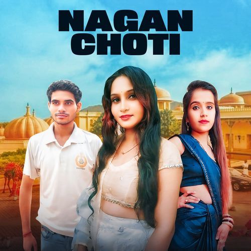 Nagan Choti