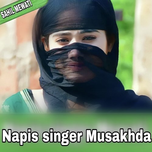 Napis singer Musakhda