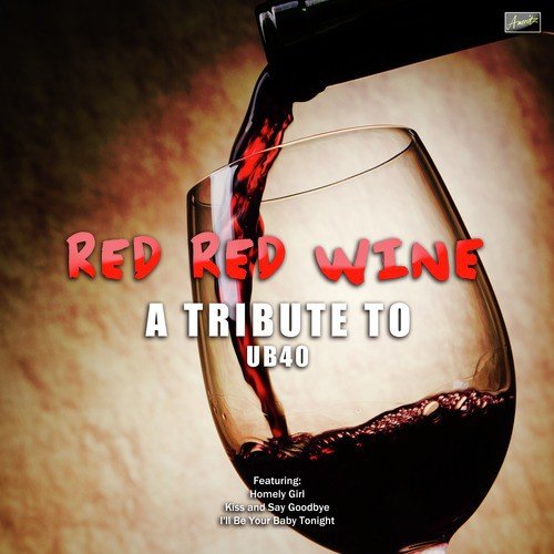 Red Red Wine - A Tribute to UB40